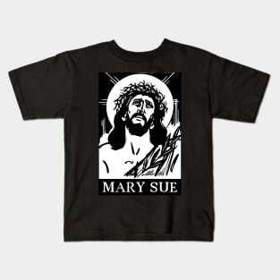 Jesus - Mary Sue Kids T-Shirt